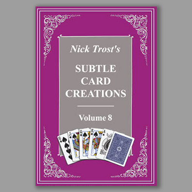 Subtle Card Creations Vol 8 by Nick Trost  - Book